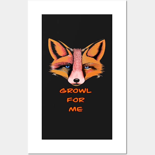 GROWL FOR ME BLUE EYED FOX CUTE Wall Art by sailorsam1805